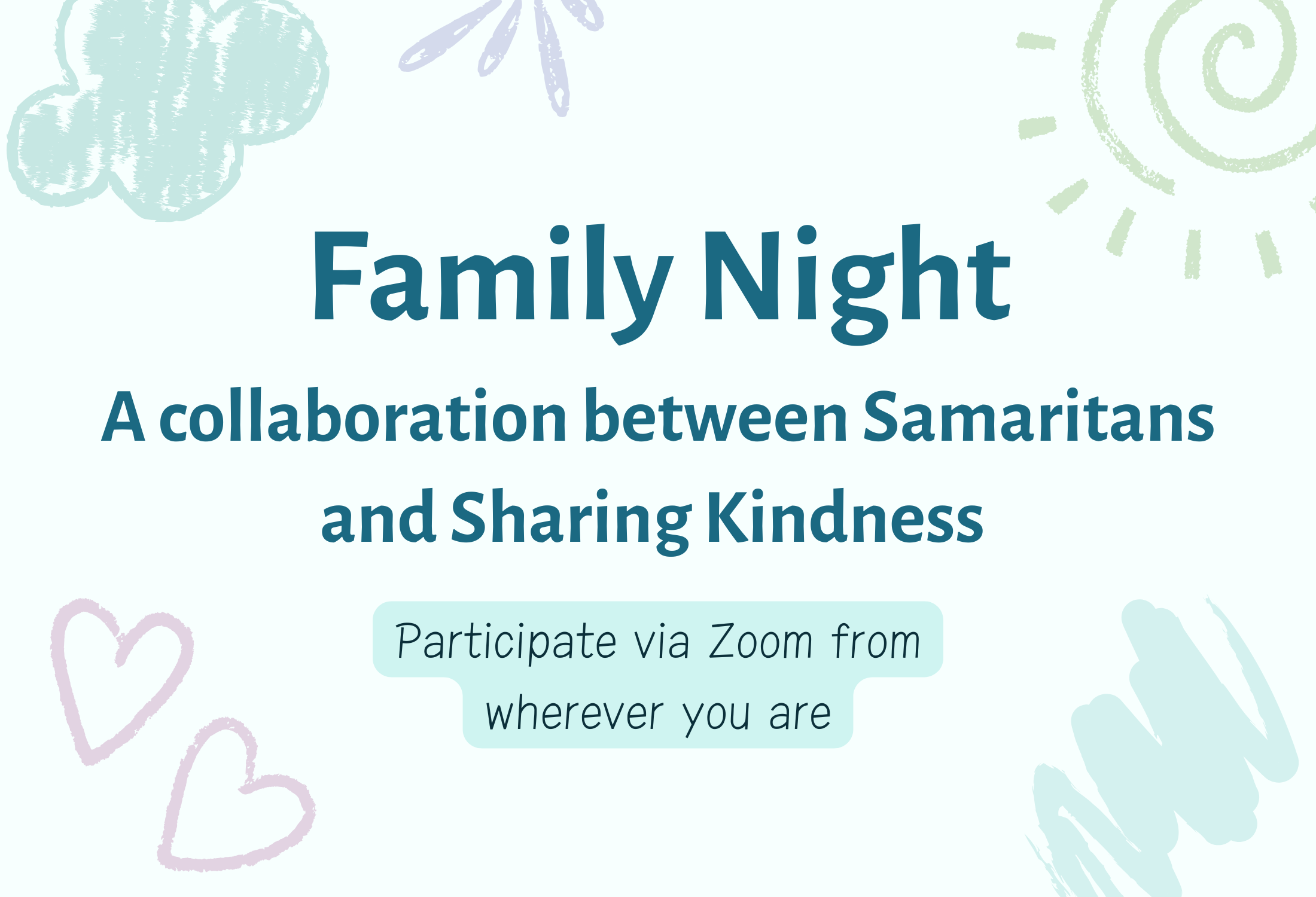 Image of a heart drawn with crayon over the text, "Virtual Family Night: An arts-based grief group for families with children. Participate via Zoom from wherever you are"