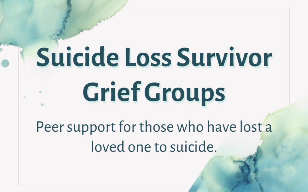 Suicide Loss Survivor Group for Spouses, Partners & Significant Others